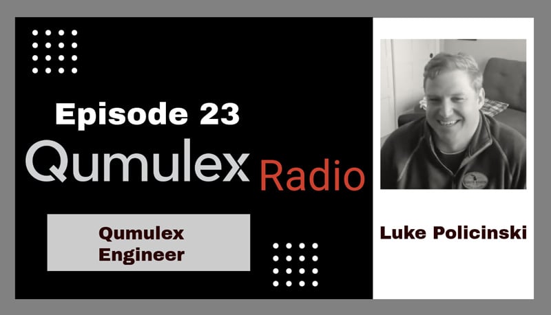 Qx Radio #23 - Qumulex Engineering Team